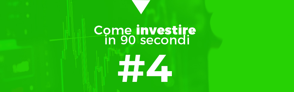 investire in 90 secondi