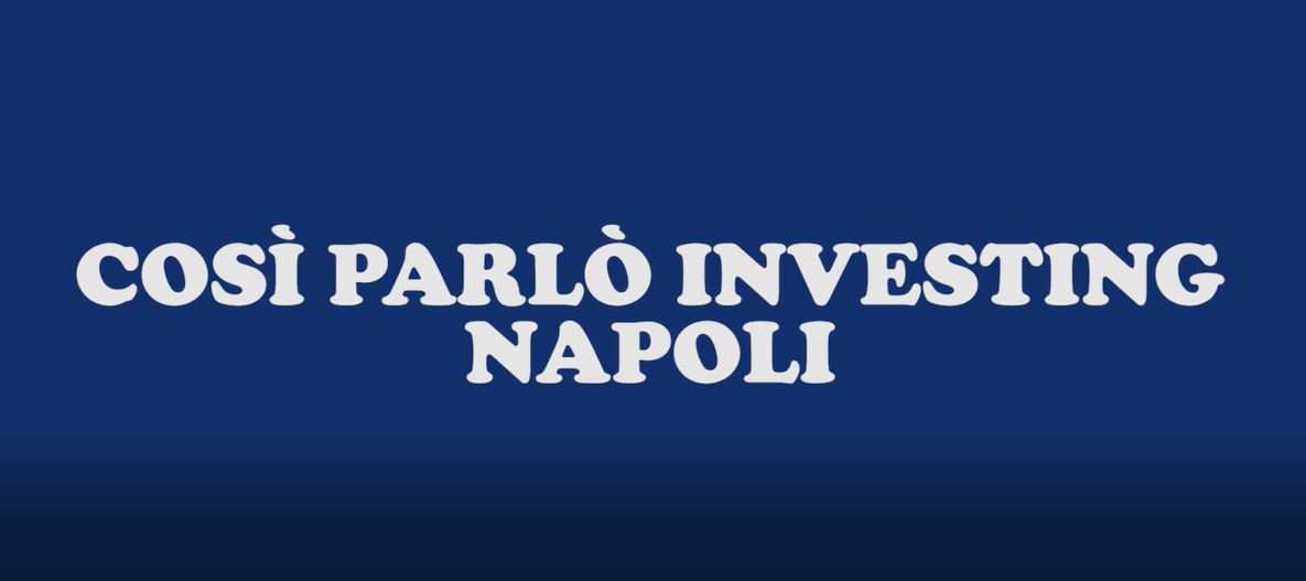 Così parlò Investing Napoli