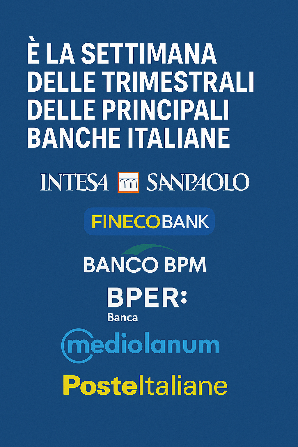 E' la settimana delle principali banche italiane