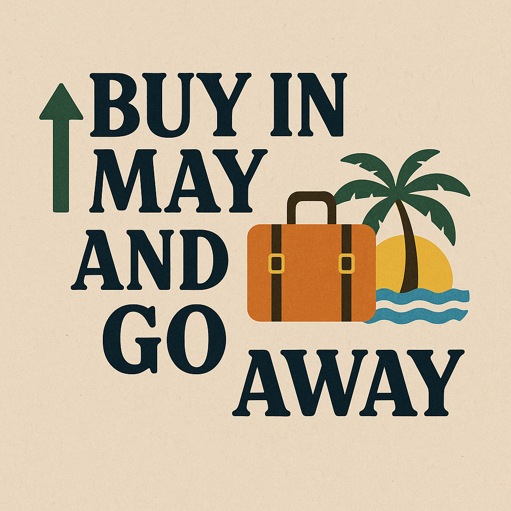 Buy in may and go away